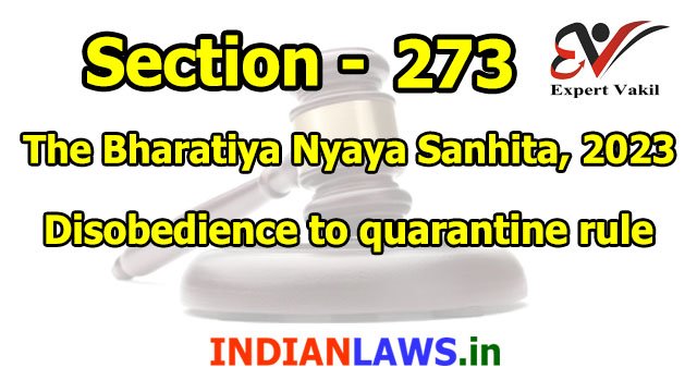 BNS Section 273 – Disobedience to quarantine rule BNS Section 273 – Disobedience to quarantine rule